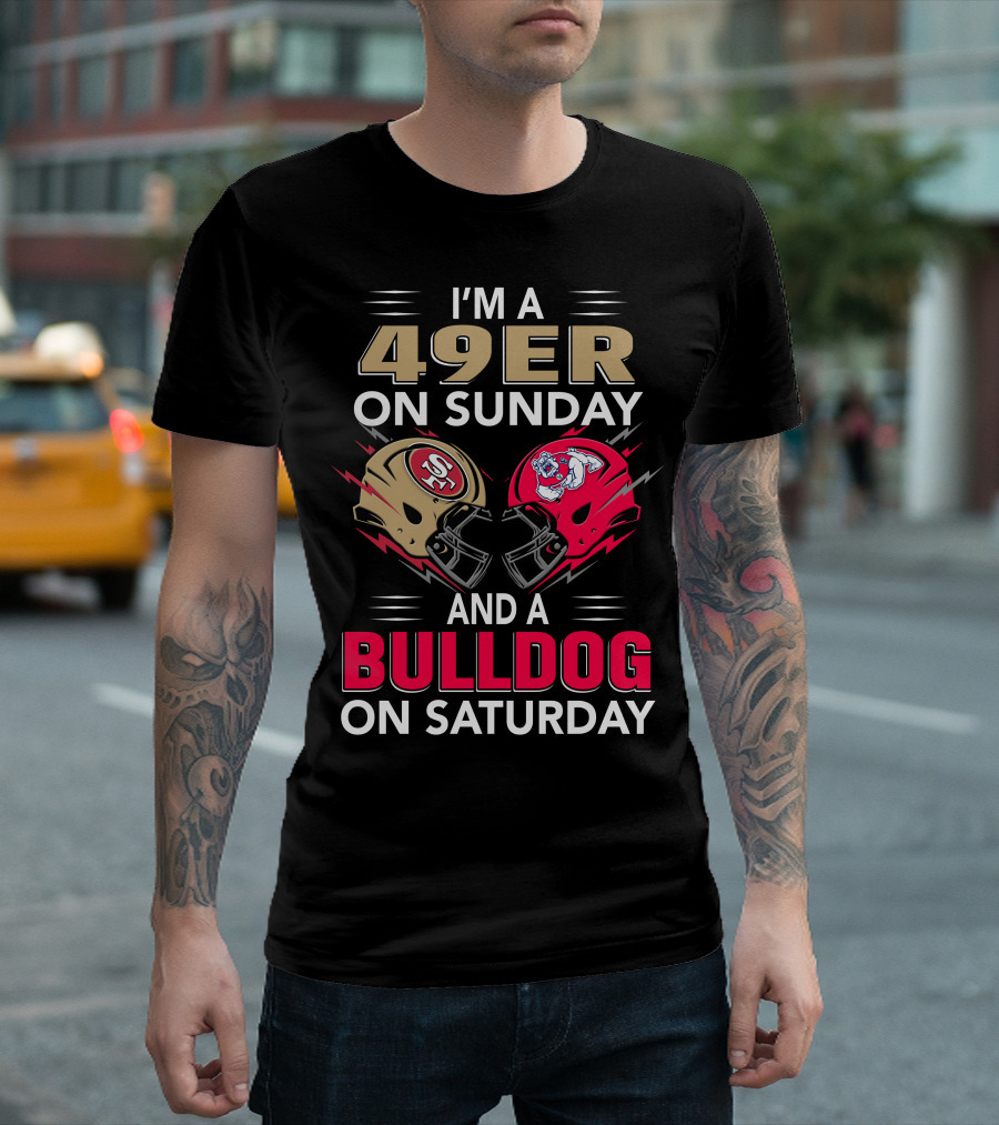 I'm A 49ers On Sunday And A Bulldog On Saturday Helmet T-Shirt