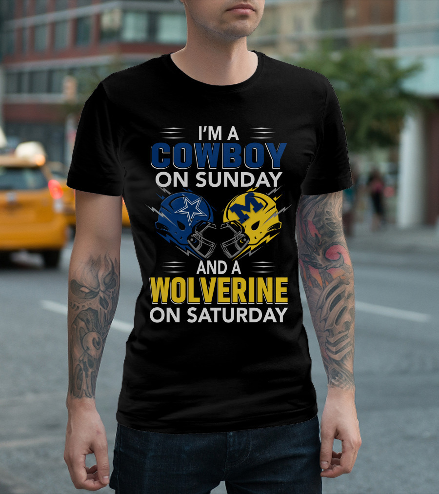 I'm A Cowboy On Sunday And A Wolverine On Saturday Football Helmets T-Shirt
