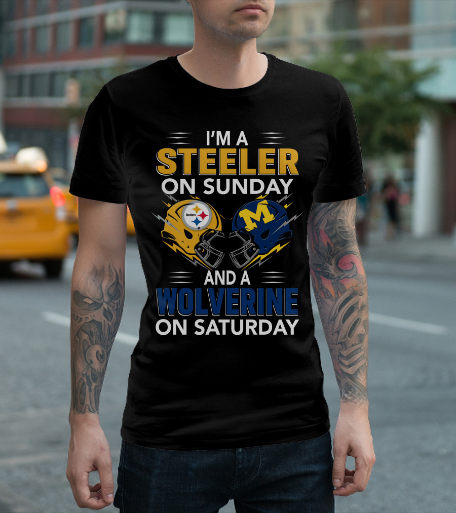 I'm A Steeler On Sunday And A Wolverine On Saturday Helmet Combo T-Shirt