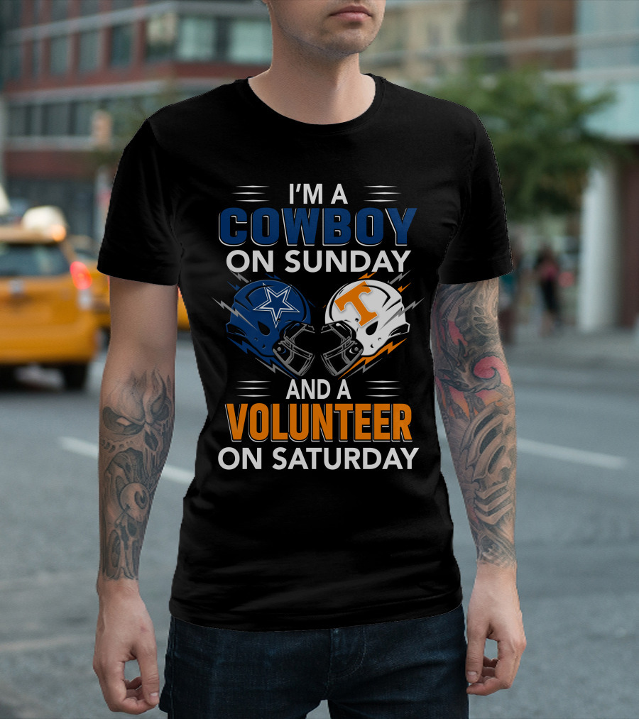 I'm A Cowboy On Sunday And A Volunteer On Saturday T-Shirt