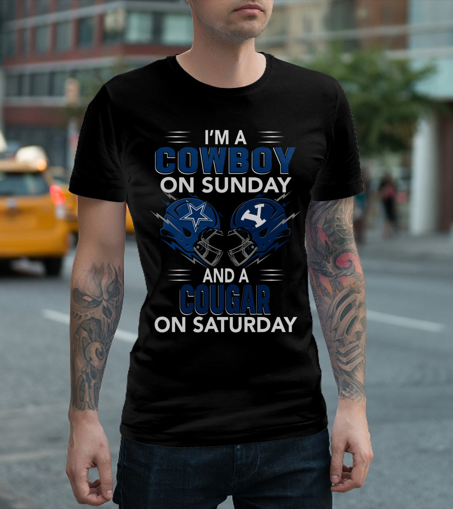 I'm A Dallas Cowboy On Sunday And A Byu Cougar On Saturday T-Shirt