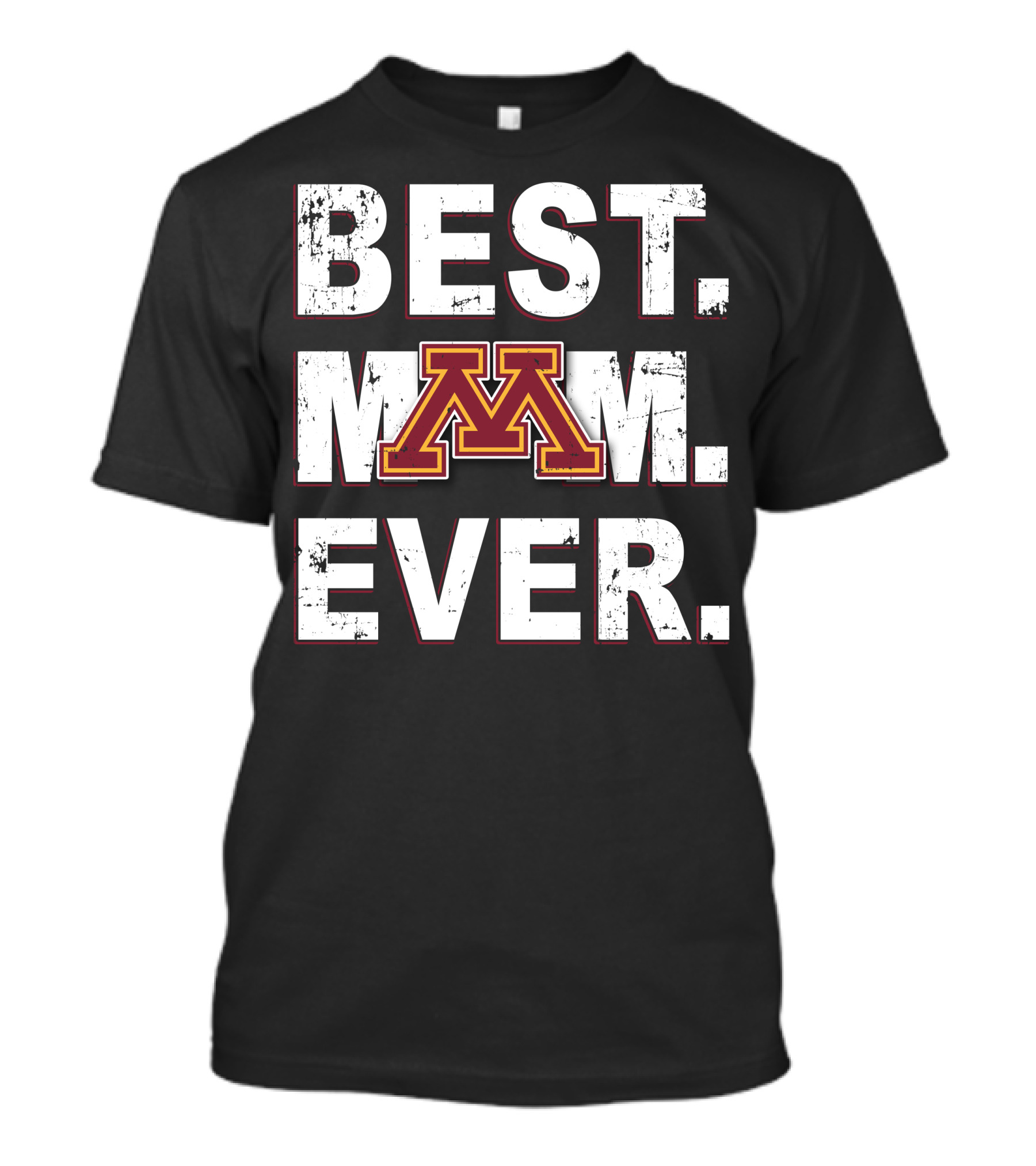 Best Mom Ever Minnesota Golden Gophers T-Shirt