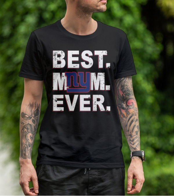 Best Mom Ever New York Giants T-Shirt