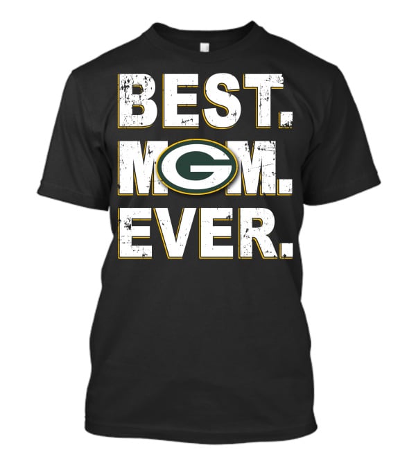 Best Mom Ever Green Bay Packers T-Shirt