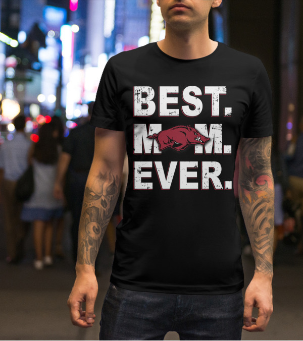 Best Mom Ever Arkansas Razorbacks T-Shirt