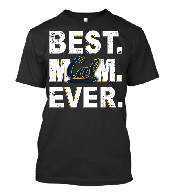 Best Mom Ever Cal California Golden Bears T-Shirt