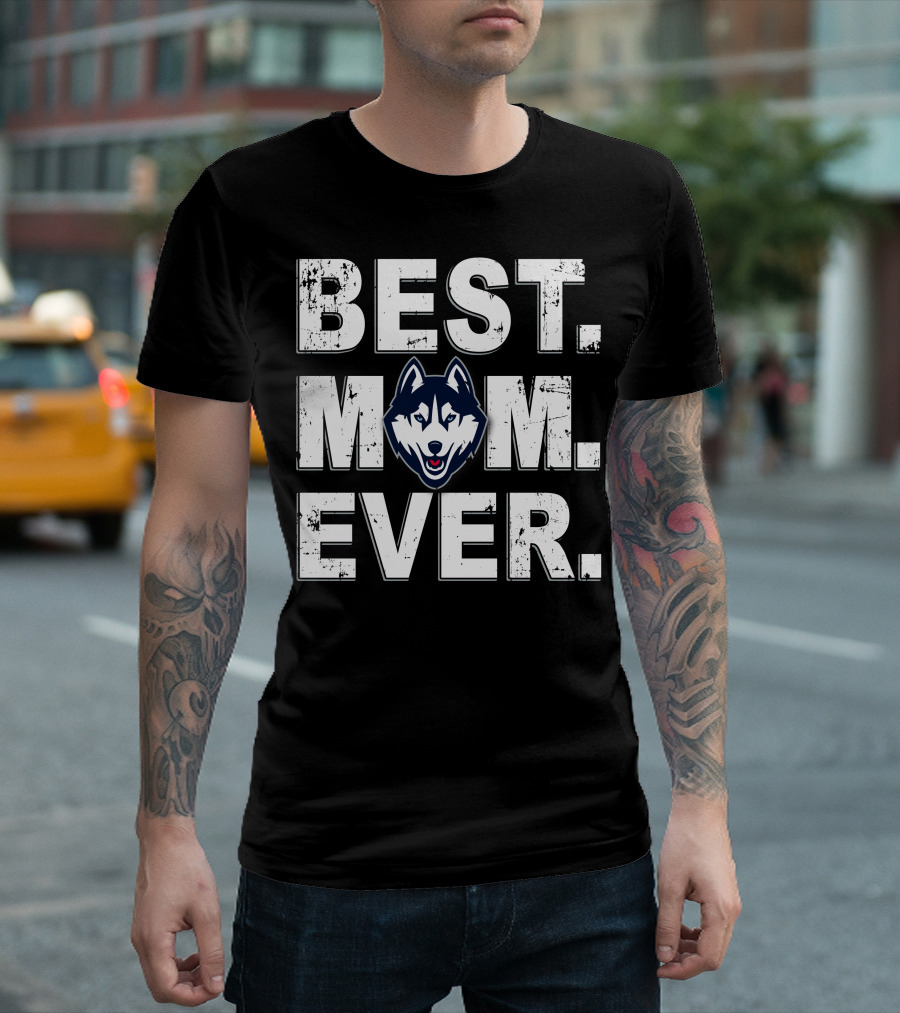 BEST MOM EVER UCONN HUSKIES T-Shirt