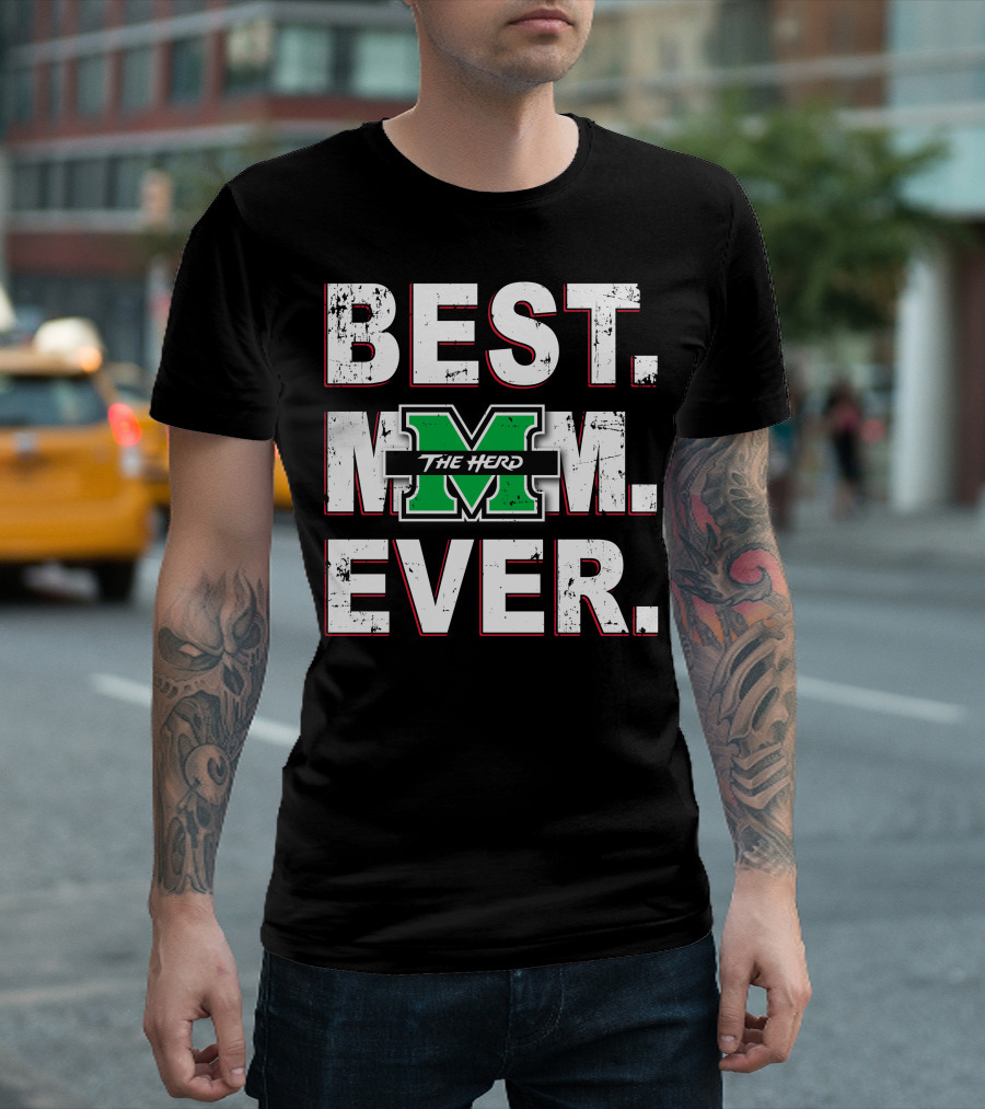 BEST MOM EVER THE HERD MARSHALL THUNDERING HERD T-Shirt