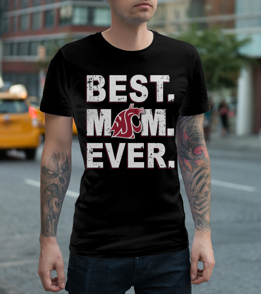 BEST MOM EVER WASHINGTON STATE COUGARS T-Shirt
