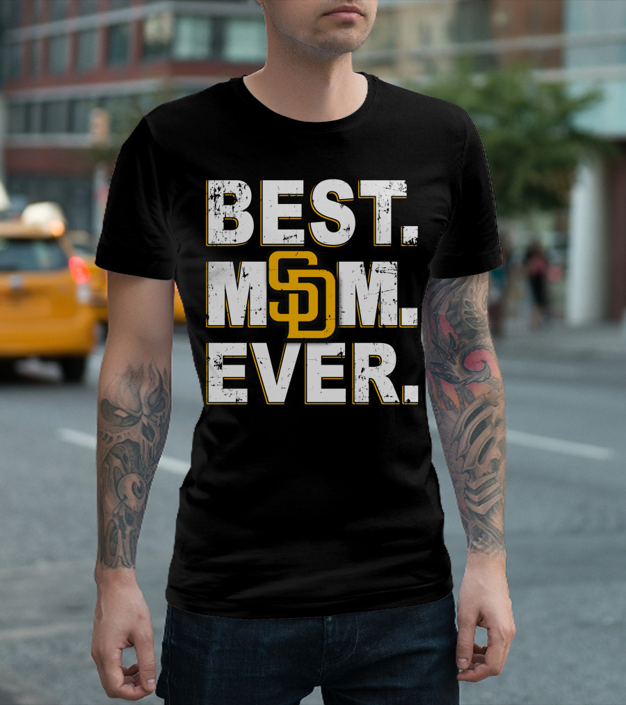 Best Mom Ever San Diego Padres Sd T-Shirt