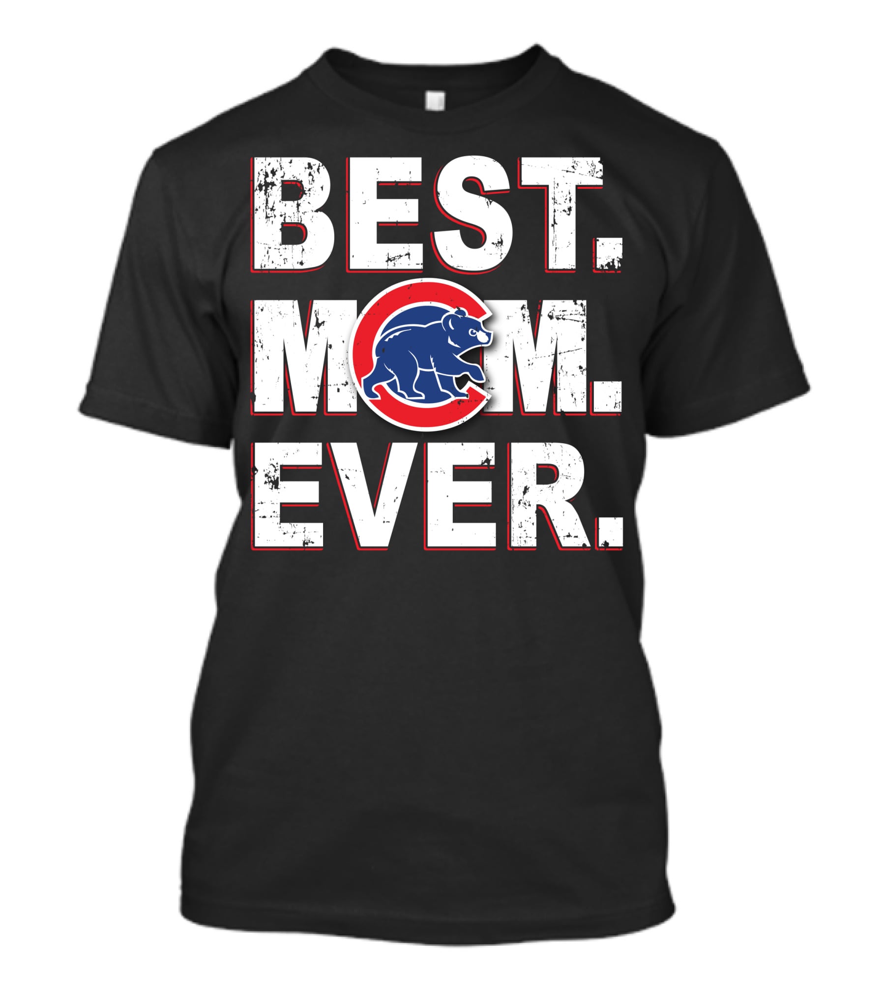 BEST MOM EVER Chicago Cubs Logo Bear T-Shirt