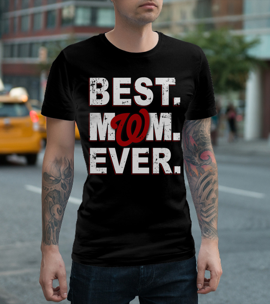 BEST MOM EVER Washington Nationals T-Shirt