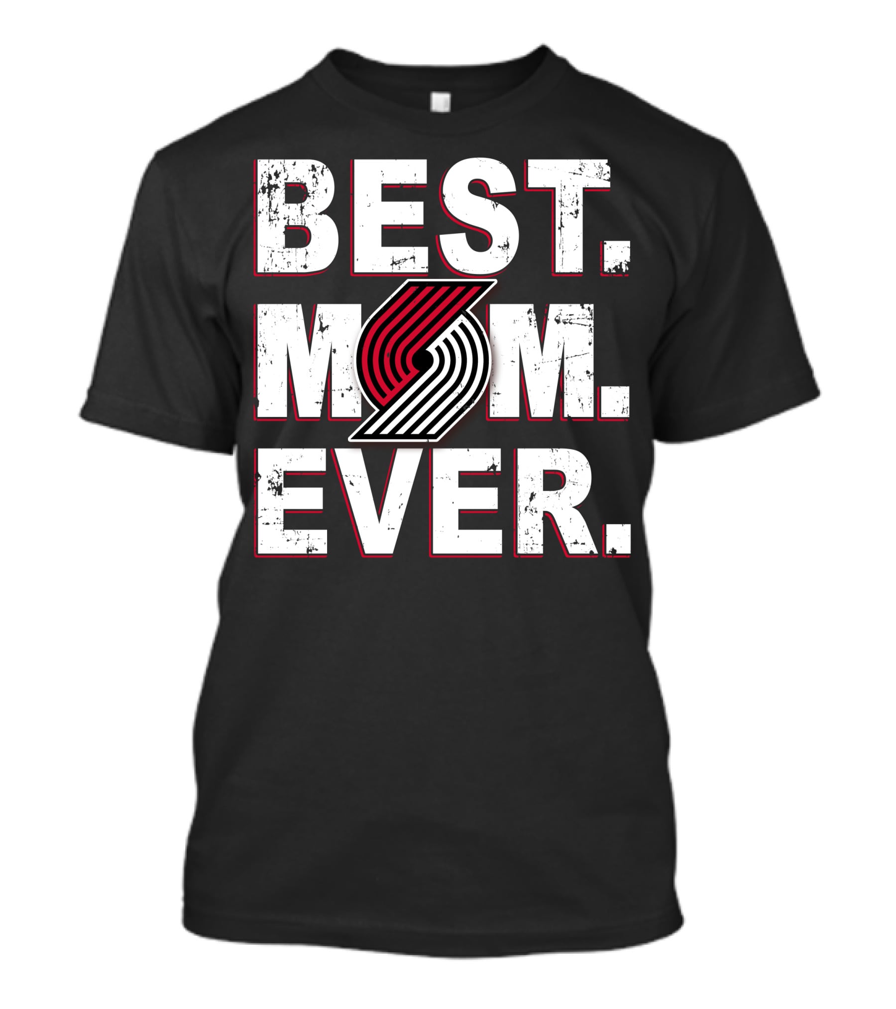 Best Mom Ever Portland Trail Blazers T-Shirt
