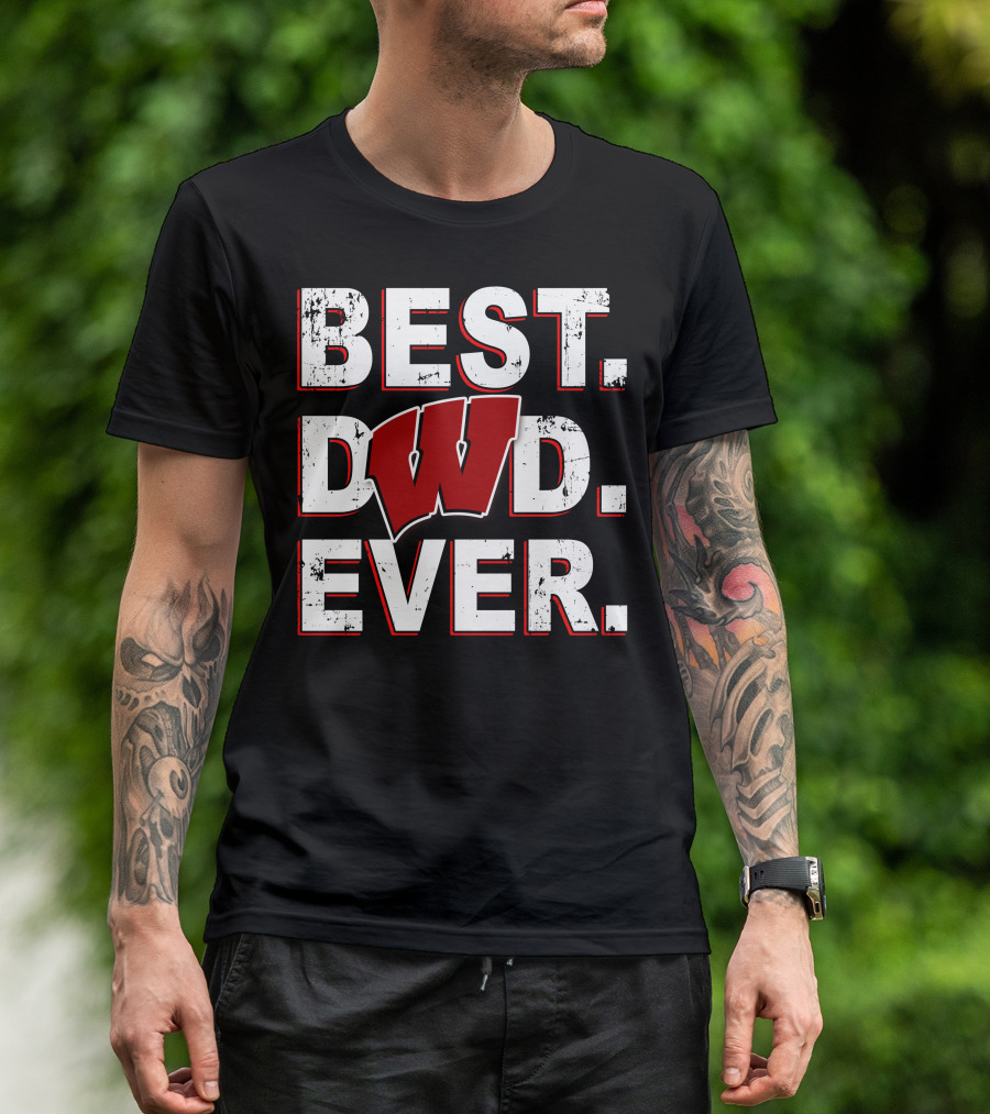 Best Dad Ever Wisconsin Badgers T-Shirt