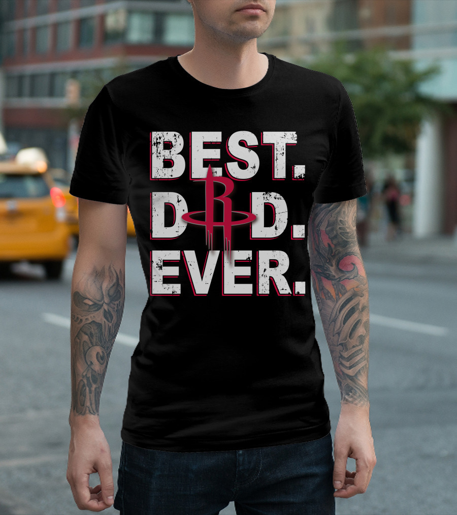 Best Dad Ever Houston Rockets Logo Basketball Fan Tribute T-Shirt