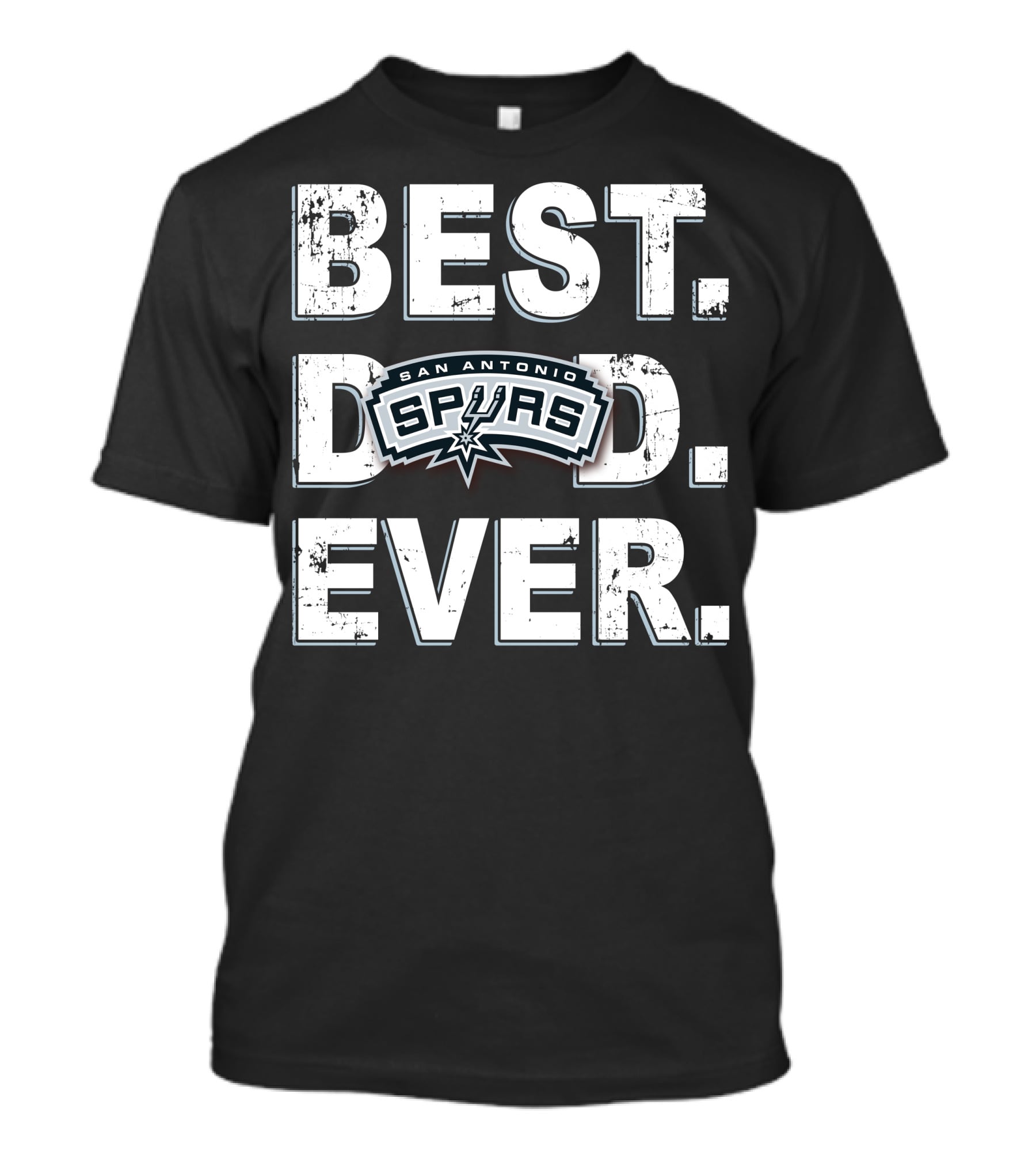 Best Dad Ever San Antonio Spurs 028 T-Shirt