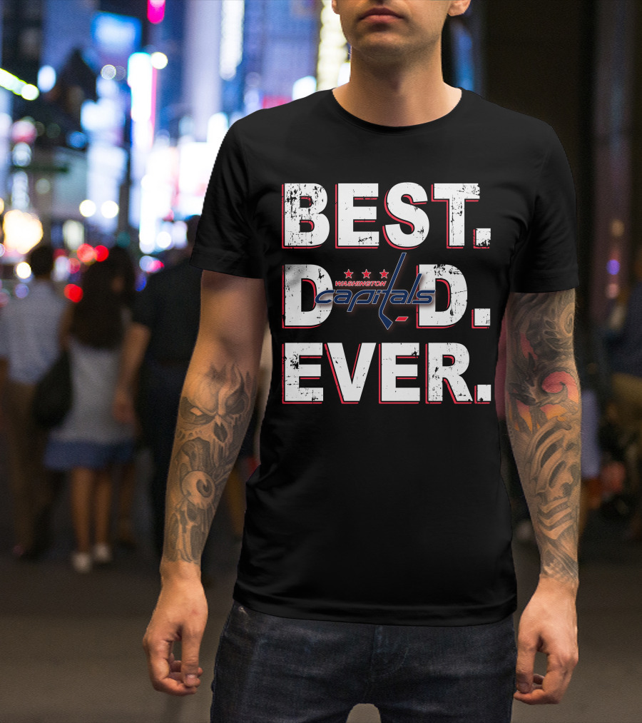 Best Dad Ever Washington Capitals T-Shirt