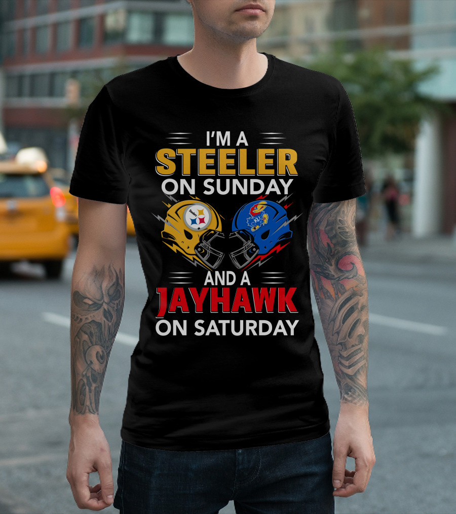 I'm A Steeler On Sunday And A Jayhawk On Saturday Football Fan Pride T-Shirt
