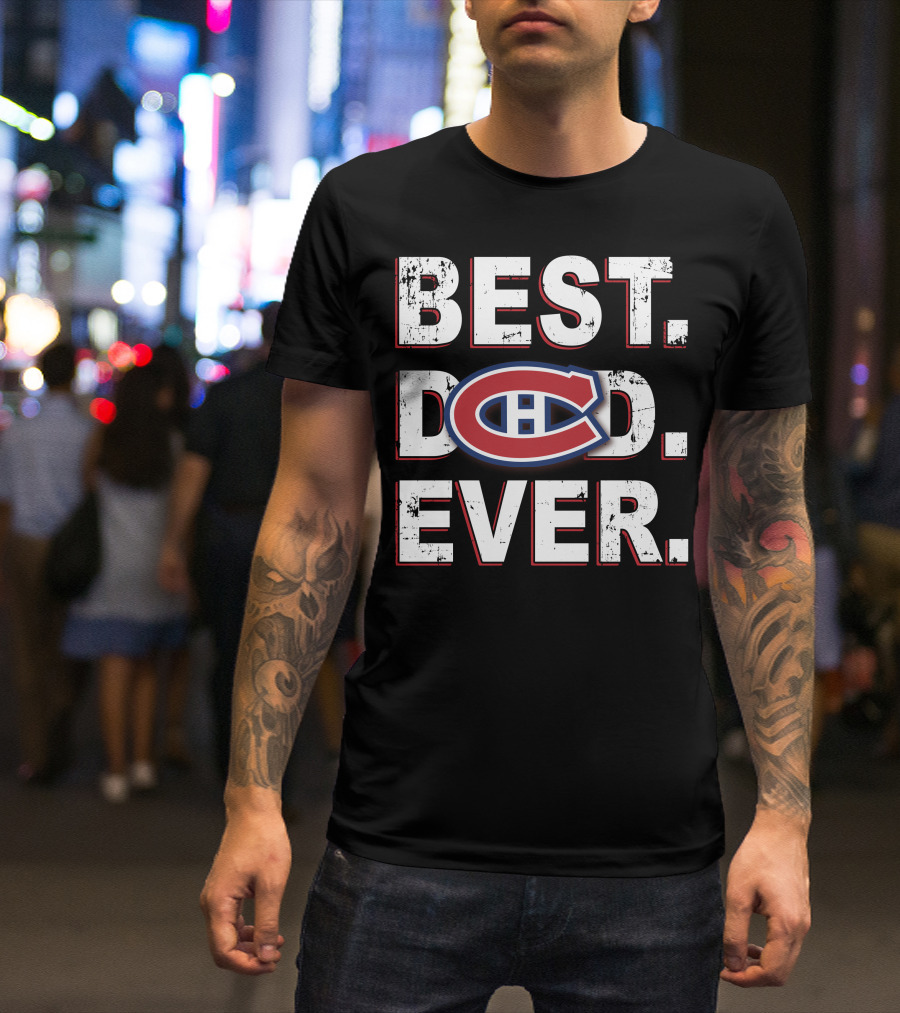 Best Dad Ever Montreal Canadiens T-Shirt