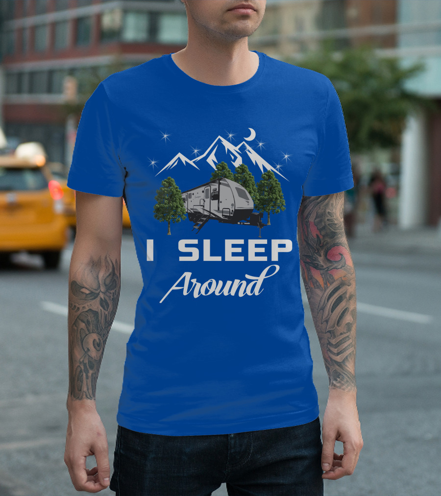 I Sleep Around Forest River RV Camper Mountains And Trees T-Shirt