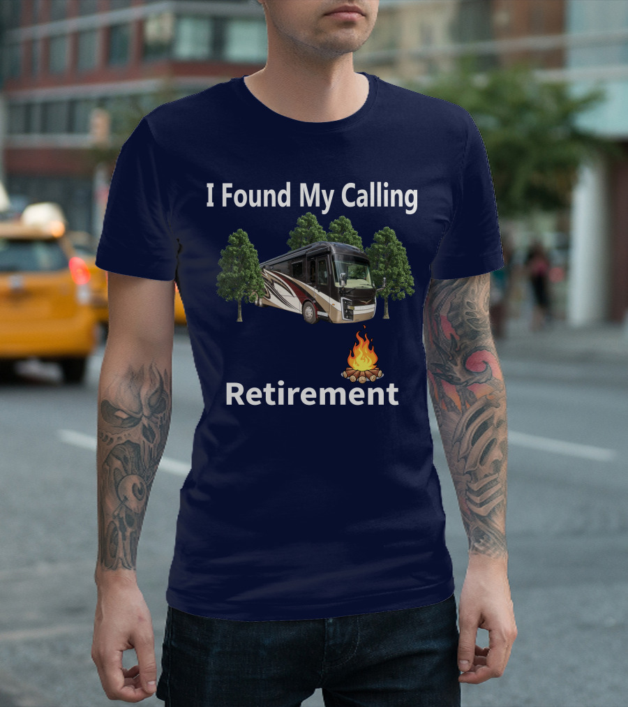 I Found My Calling Entegra Aspire Retirement Adventure T-Shirt