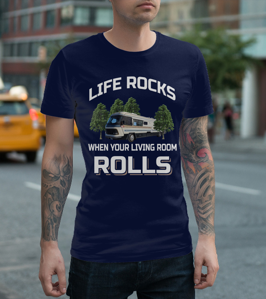 LIFE ROCKS WHEN YOUR LIVING ROOM ROLLS Vintage Holiday Ramblers T-Shirt