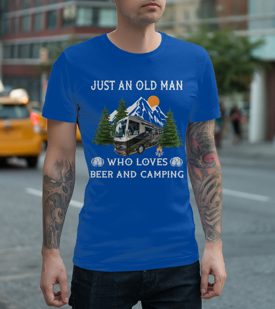 Just an Old Man Who Loves Beer and Camping RV Motorhome T-Shirt