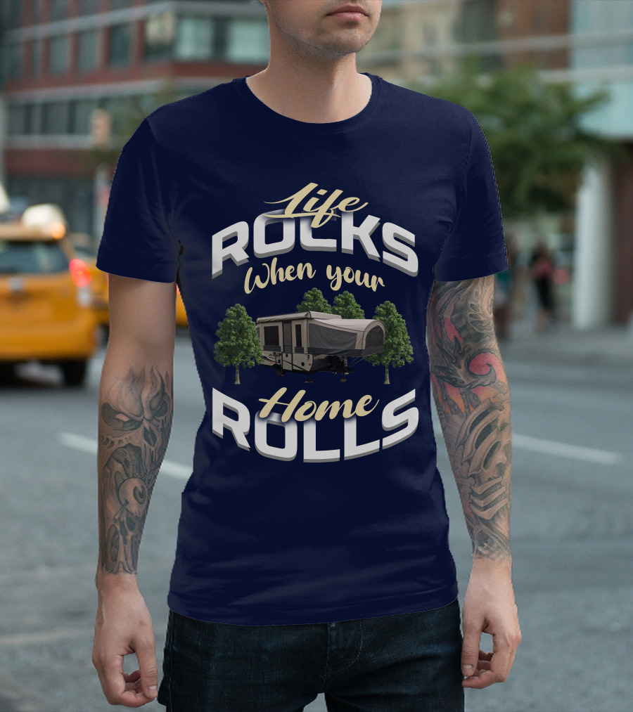 Life Rocks When Your Home Rolls Jayco PopUp T-Shirt