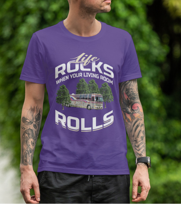 Life Rocks When Your Living Room Rolls Prevost Community T-Shirt