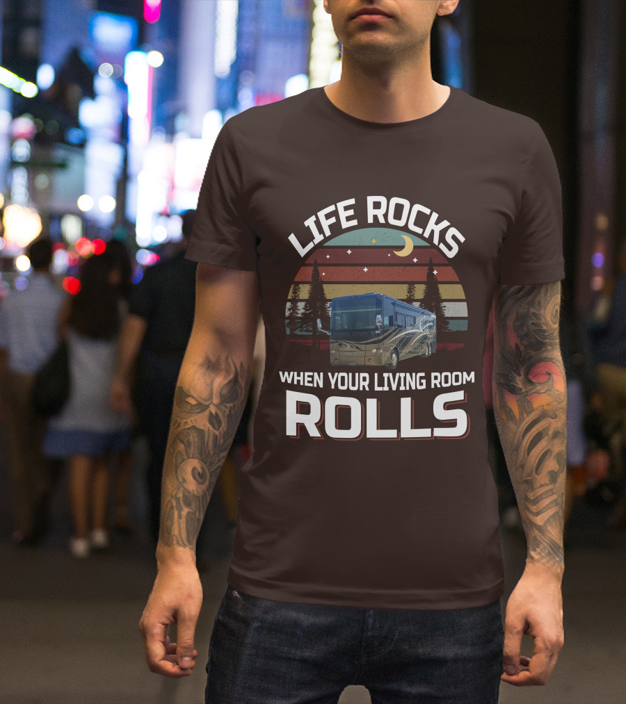 Life Rocks When Your Living Room Rolls Tiffin Motorhomes Allegro Bus T-Shirt