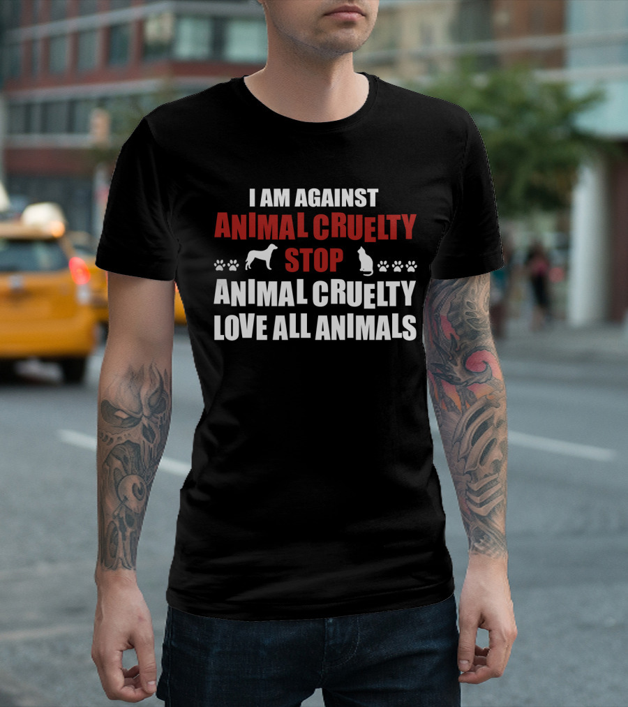 I Am Against Animal Cruelty Stop Animal Cruelty Love All Animals With Paw Prints Dog And Cat T-Shirt