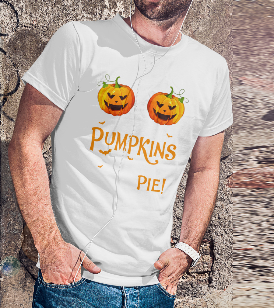 Pumpkins You Should See My Pie With Halloween Jack-O'-Lanterns And Bats T-Shirt