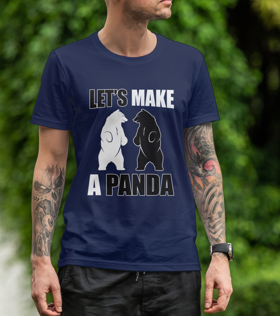 Let's Make A Panda With White And Black Bears Standing Together T-Shirt