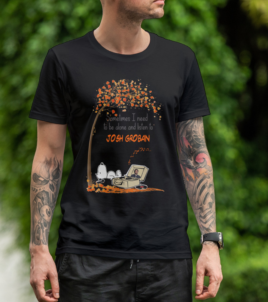 Snoopy Sometimes I Need To Be Alone And Listen To Josh Groban Fall Tree Scene T-Shirt