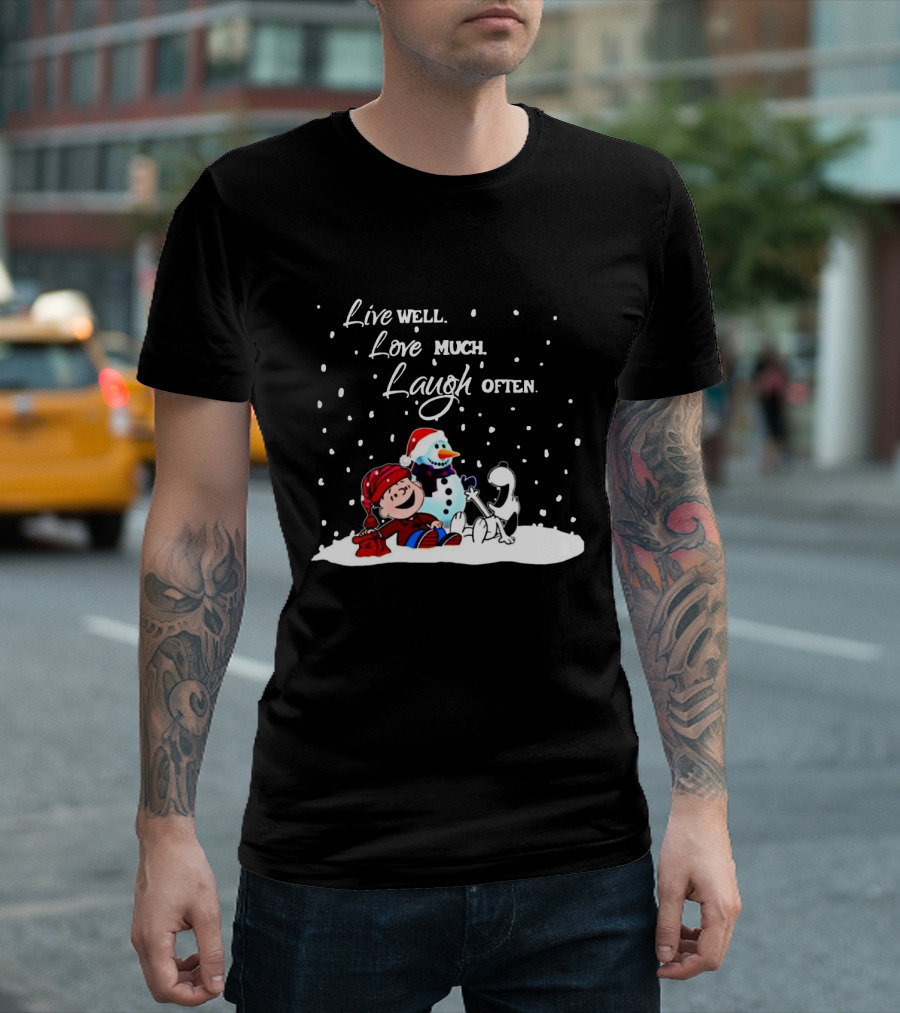 Peanuts Christmas Snoopy Charlie Brown Snowman Live Well Love Much Laugh Often T-Shirt