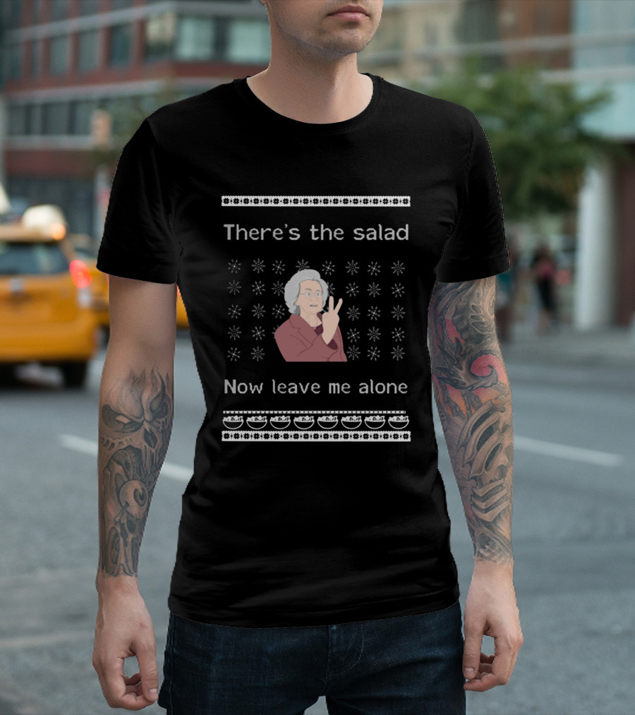There's The Salad Now Leave Me Alone Peace Gesture Granny Christmas T-Shirt
