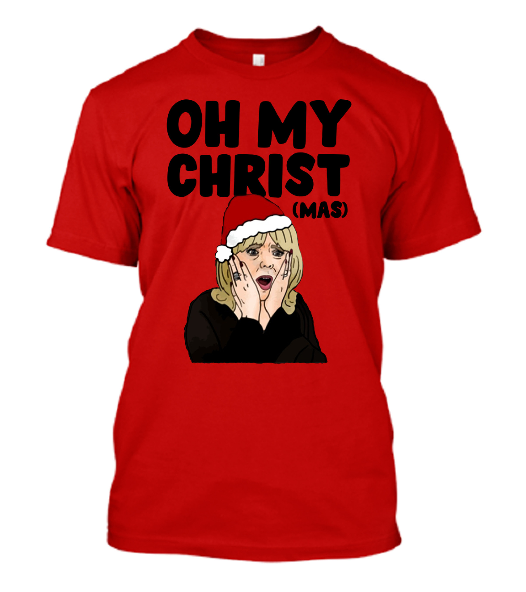 OH MY CHRIST(MAS) T-Shirt