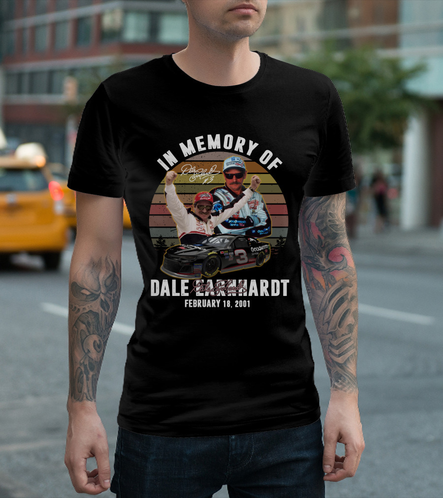 In Memory of Dale Earnhardt February 18 2001 NASCAR Racing Legend Signature and Iconic Goodwrench Car T-Shirt