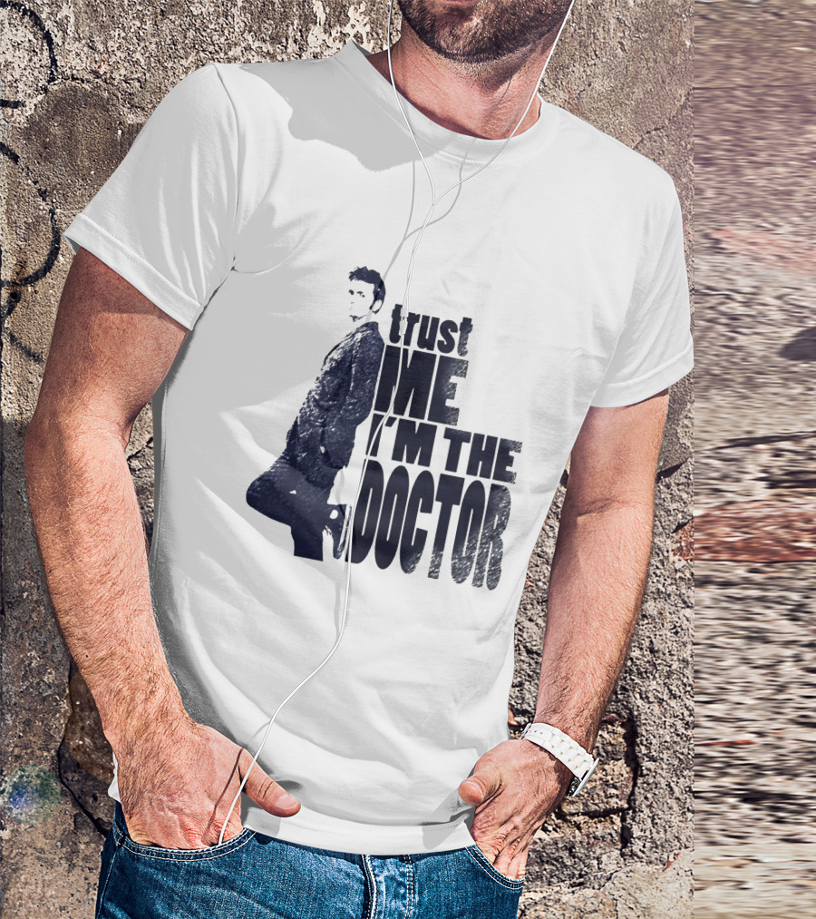 Trust Me I'm The Doctor David Tennant Doctor Who T-Shirt