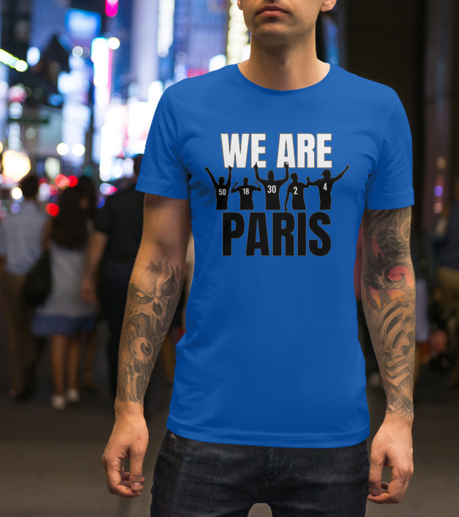 We Are Paris 50 18 30 2 4 T-Shirt