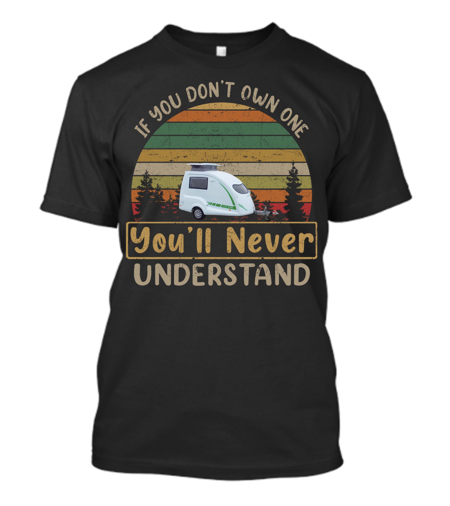 If You Don't Own One You'll Never Understand Retro Campervan Adventure T-Shirt