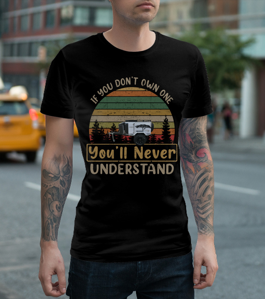 If You Don't Own One You'll Never Understand Metalian Trailer Retro Sunset T-Shirt