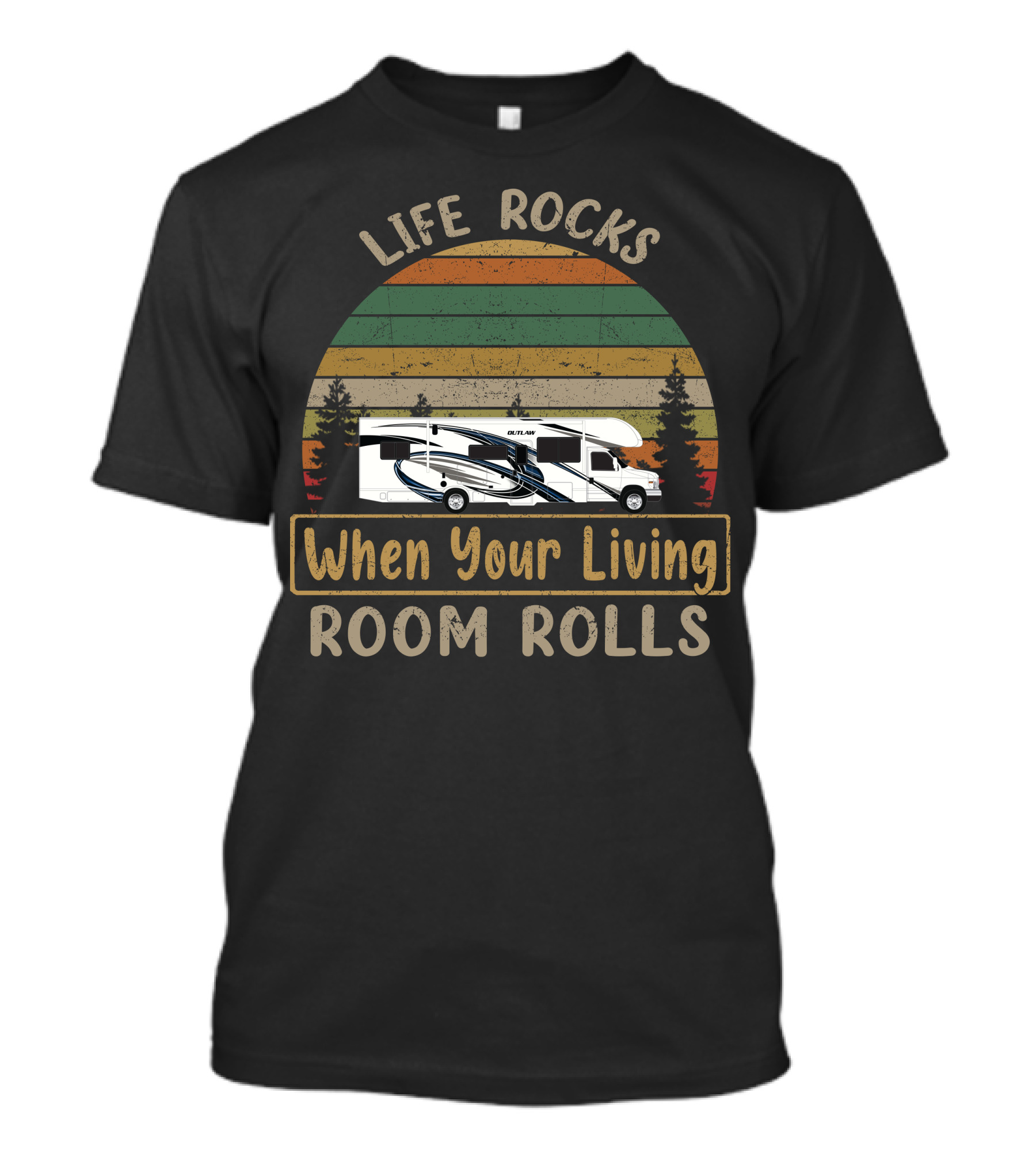Life Rocks When Your Living Room Rolls Thor Outlaw Motorcoach T-Shirt