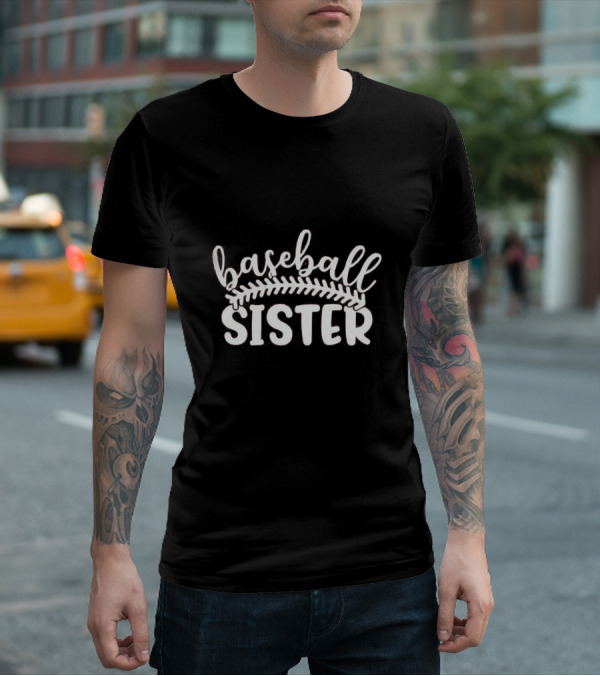 Baseball Sister With Love For Sports Enthusiasts T-Shirt