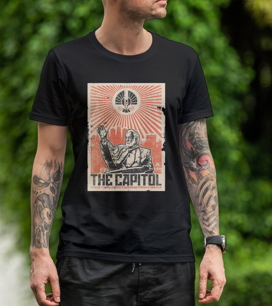 The Capitol Panem Today Panem Tomorrow Panem Forever Propaganda T-Shirt