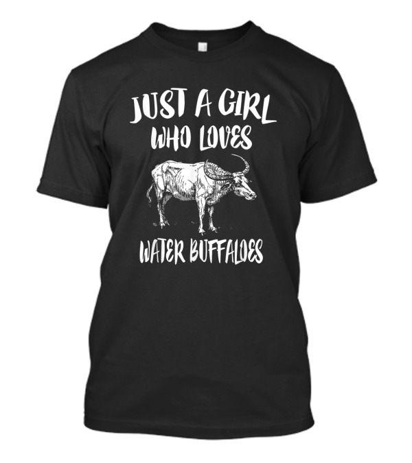 Girl Passionate About Water Buffaloes Animal Love T-Shirt