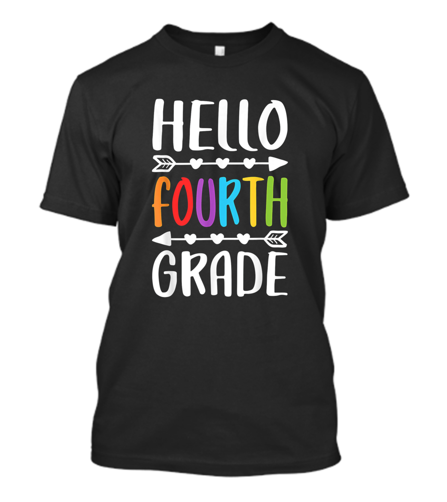 Hello Fourth Grade Teacher Student Colorful Arrows Hearts T-Shirt