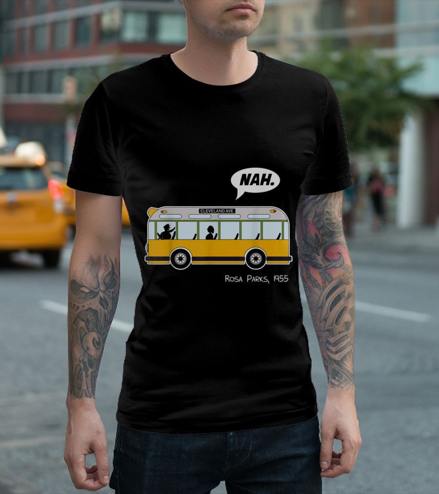 Nah Rosa Parks 1955 Cleveland Ave Equality Freedom Civil Rights Afro T-Shirt