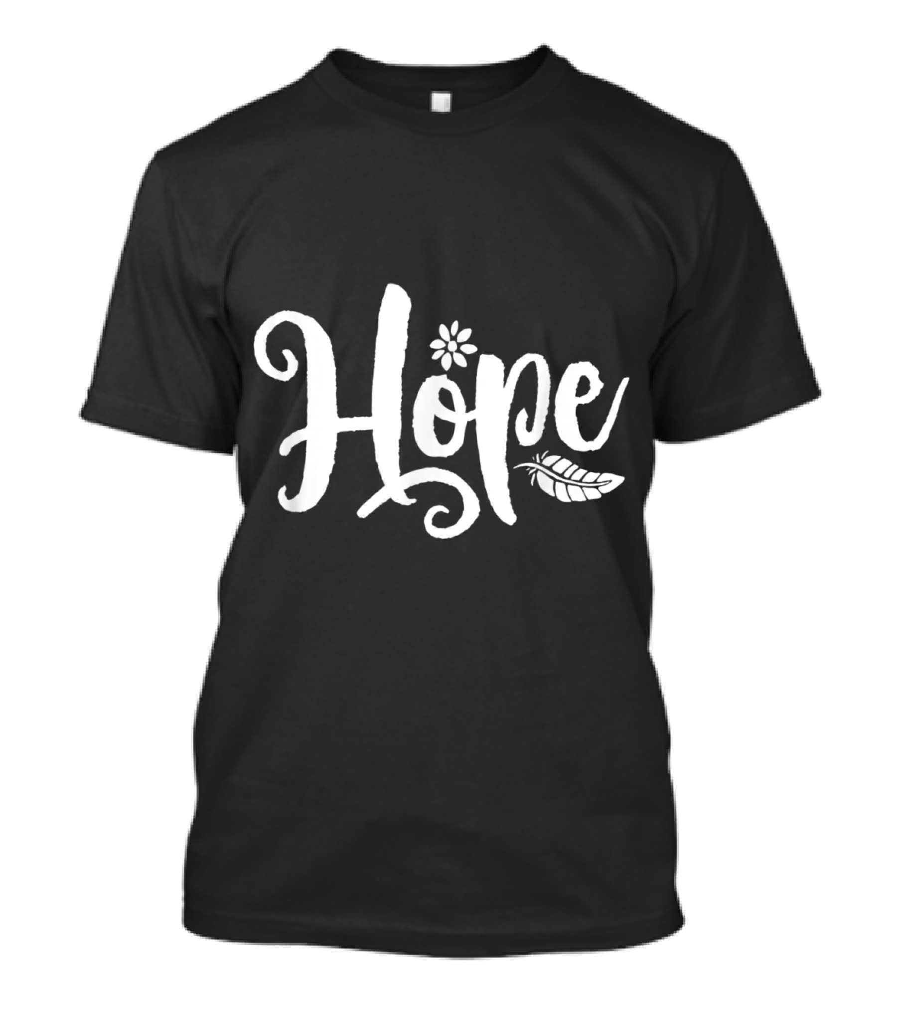 Hope Cursive Calligraphy With Flower And Feather Elements T-Shirt