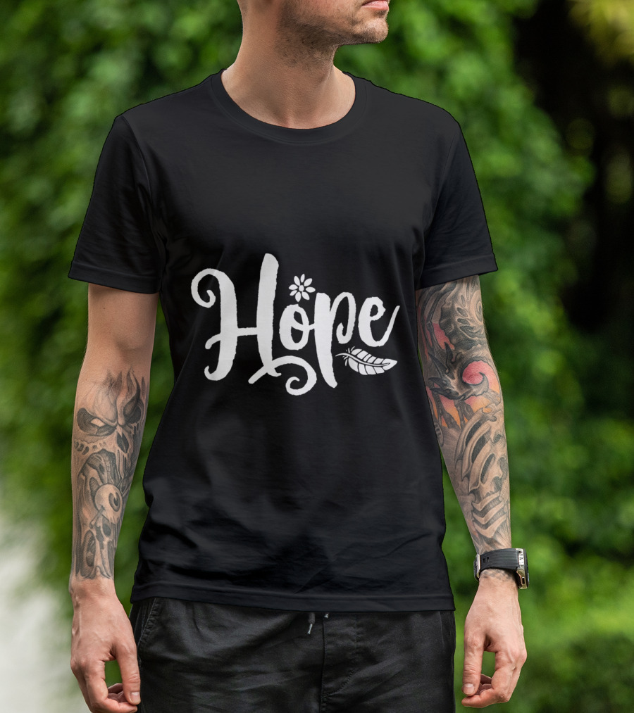 Hope Cursive Calligraphy With Flower And Feather Elements T-Shirt